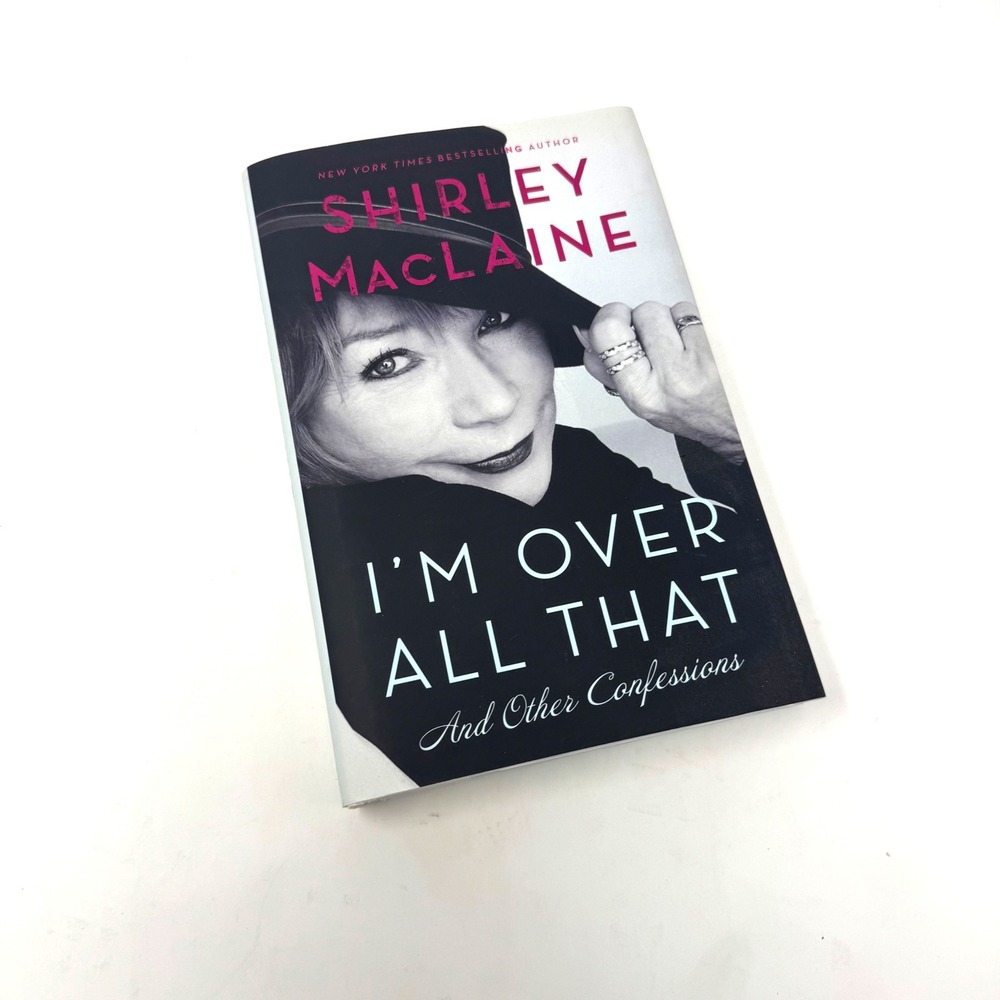 Shirley MacLaine I'm Over All That First Edition 2011 Memoir Biography Hardcover